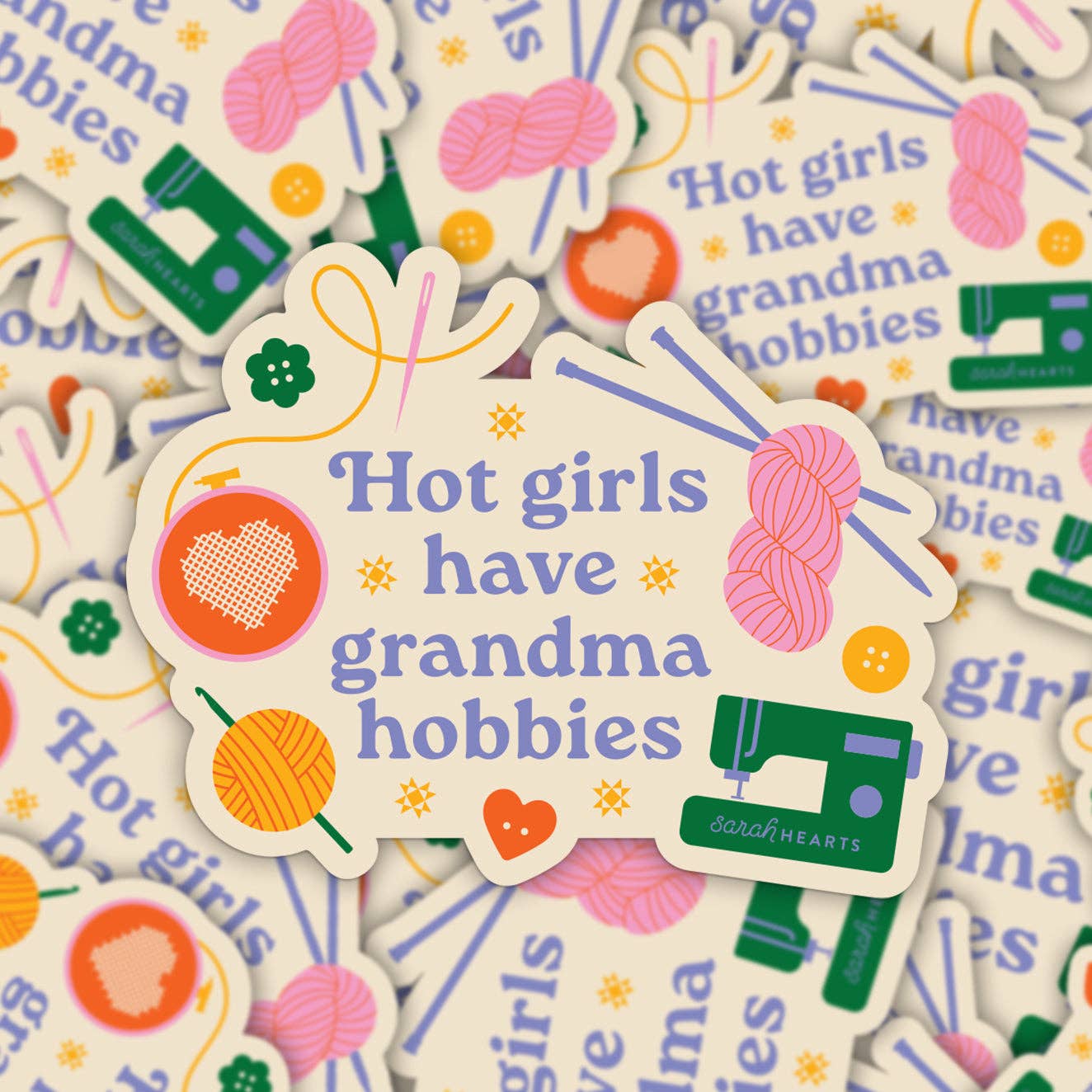 Sarah Hearts - Hot Girls Have Grandma Hobbies Sticker - Vinyl Waterproof