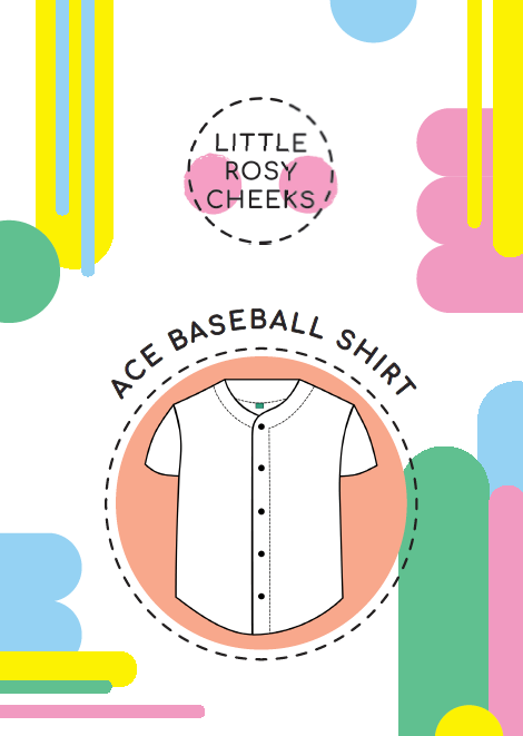 Little Rosey Cheeks - ACE Baseball Shirt pattern - Children's Sewing Pattern